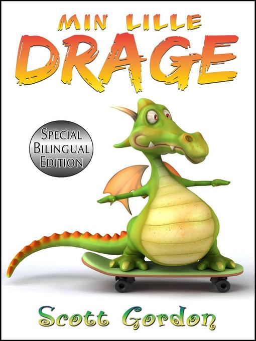 Title details for Min Lille Drage (Bilingual English & Norwegian) by Scott Gordon - Available